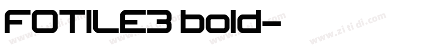 FOTILE3 bold字体转换